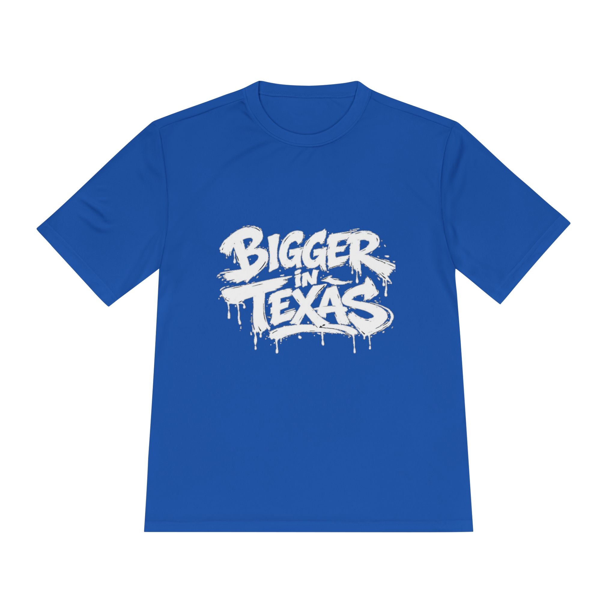 Bigger Texas Graphic Tee — Dripping Graffiti Style Moisture-Wicking Shirt