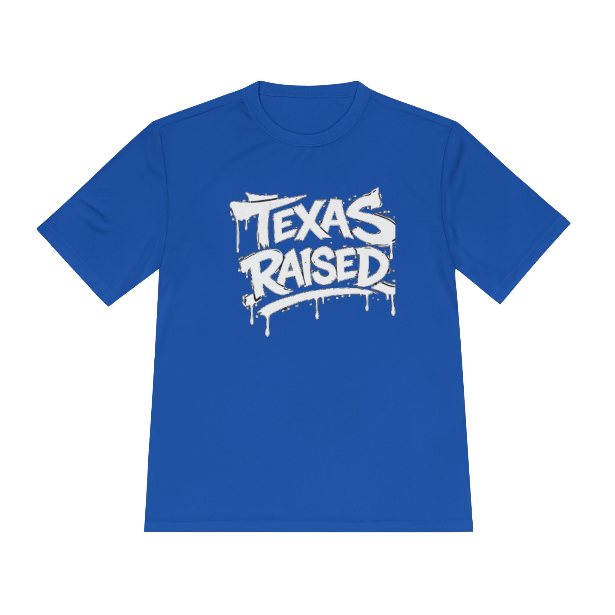 Texas Raised Tee — Graphic Moisture-Wicking Shirt