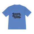 Bigger in Texas Moisture‑Wicking Tee