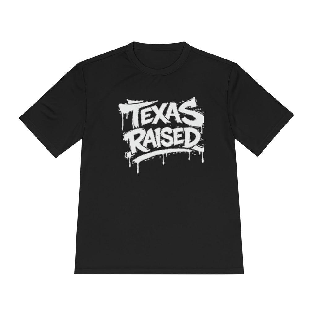 Texas Raised Tee — Graphic Moisture-Wicking Shirt