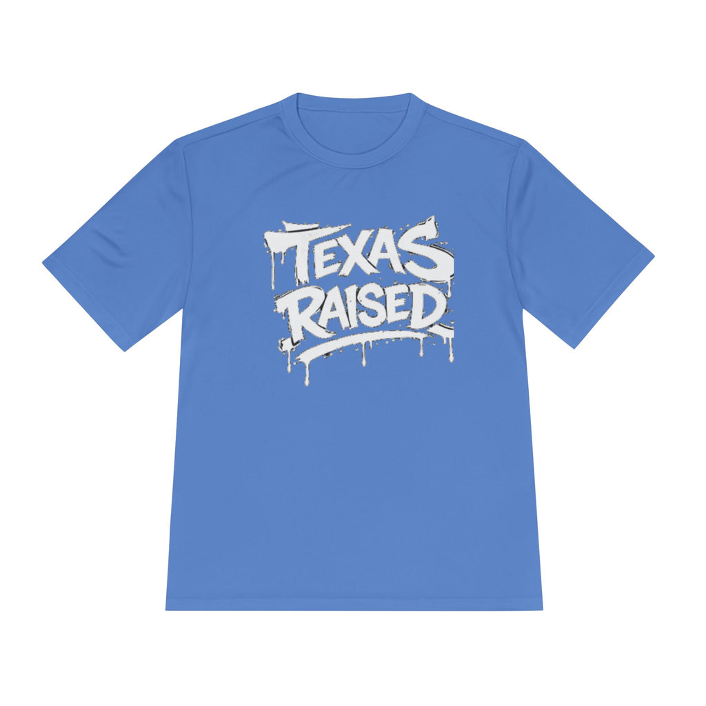 Texas Raised Tee — Graphic Moisture-Wicking Shirt